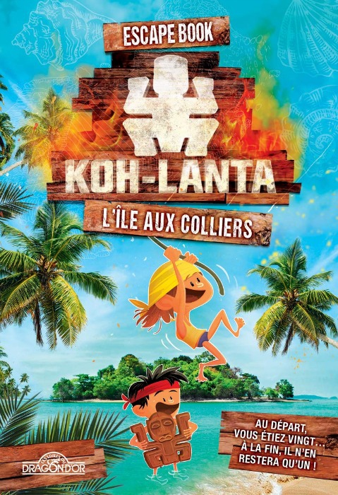 Escape Book – Koh-Lanta l&rsquo;Ile aux Colliers